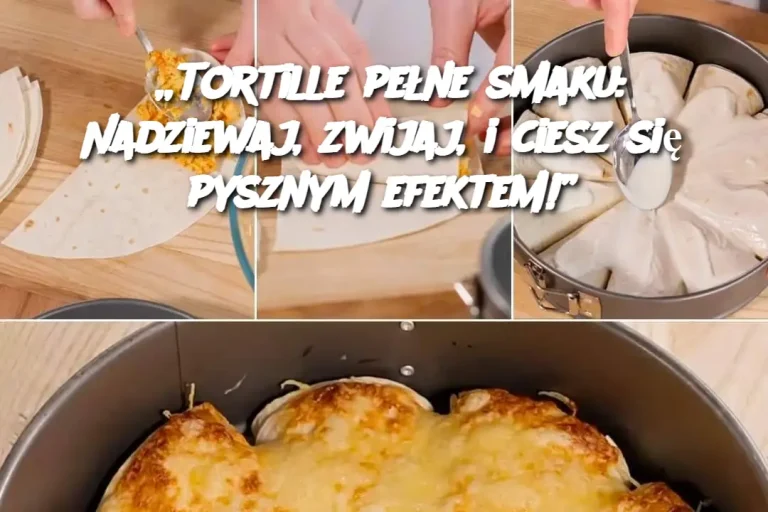 „Tortille pełne smaku: Nadziewaj, zwijaj, i ciesz się pysznym efektem!”