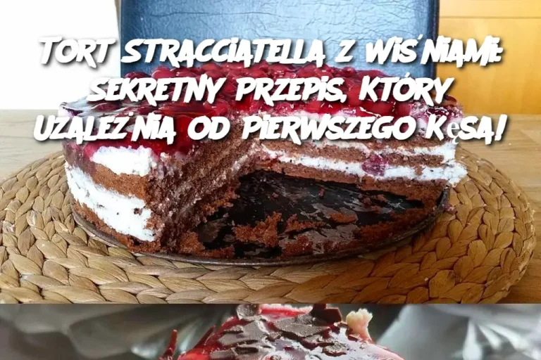 Tort Stracciatella z Wiśniami: Sekretny Przepis, Który Uzależnia od Pierwszego Kęsa!