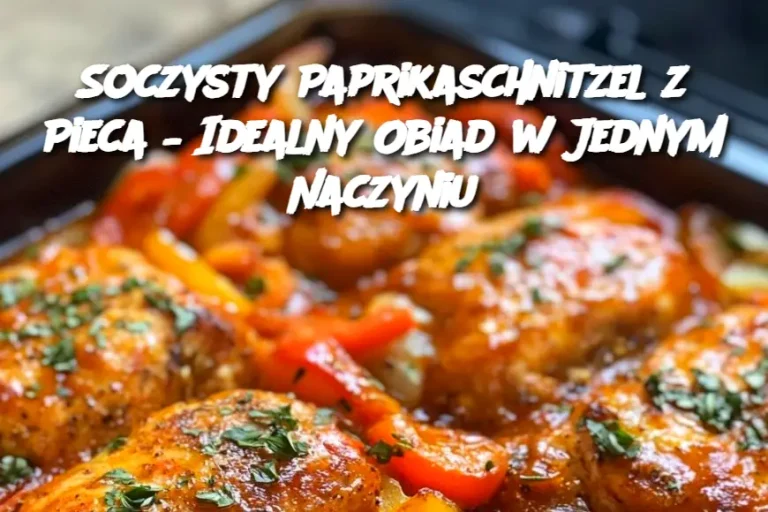 Soczysty Paprikaschnitzel z Pieca – Idealny Obiad w Jednym Naczyniu