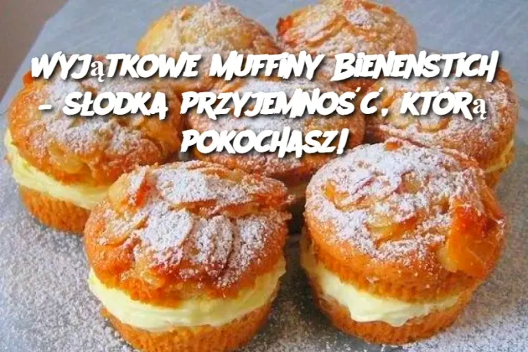 Wyjątkowe muffiny Bienenstich – słodka przyjemność, którą pokochasz!